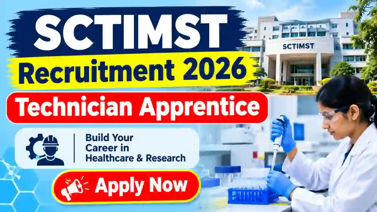 SCTIMST Technician Apprentice Recruitment 2026 - Walkin SCTIMST Technician Apprentice Recruitment 2026 - Walkin