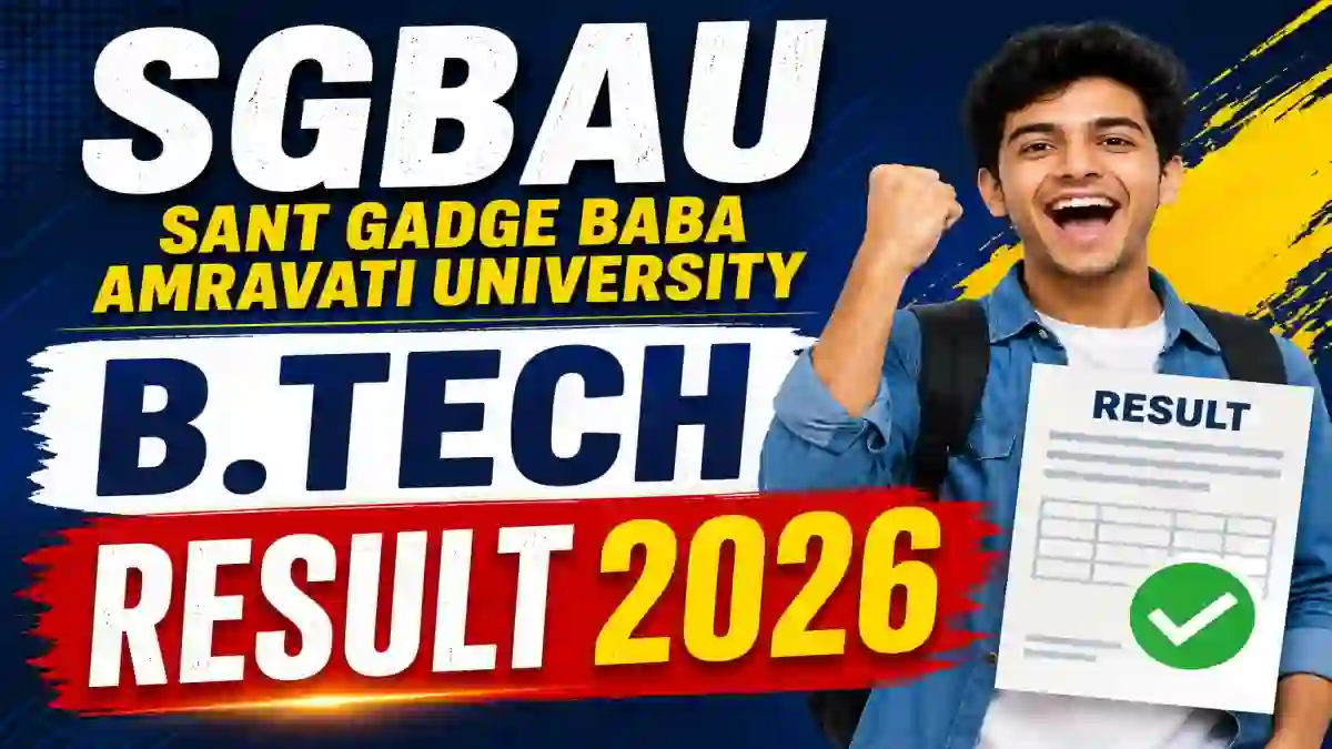 SGBAU B.Tech Result 2026 Out - Check 6th Sem Result @ sgbau.ucanapply.com