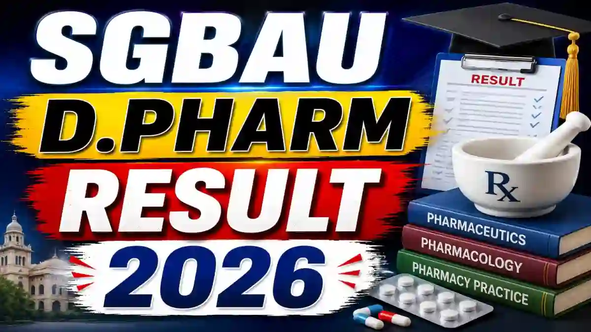 SGBAU Pharm.D Result 2026 Out - Check 3rd Year Reval Result at sgbau.ucanapply.com