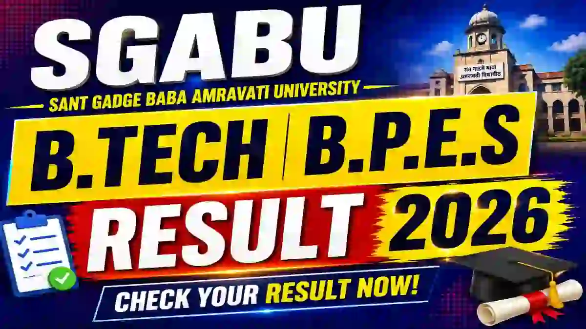 SGBAU Result 2026 Out - Check B.Tech & B.P.E.S Results Online @ sgbau.ucanapply.com SGBAU Result 2026 Out - Check B.Tech & B.P.E.S Results Online @ sgbau.ucanapply.com
