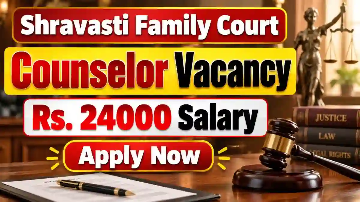 Shravasti Family Court Counselor Recruitment 2026 - Apply Offline