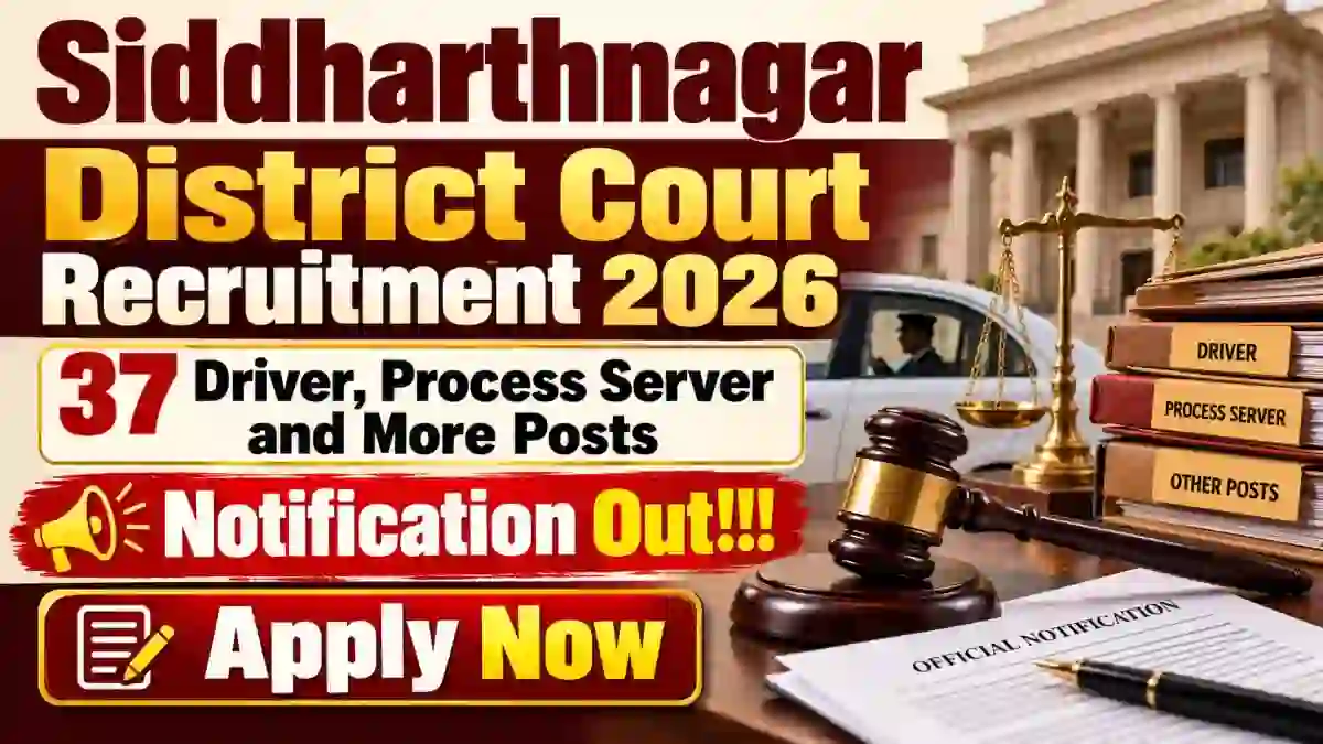 Siddharthnagar District Court Recruitment 2026 - Apply Offline for 37 Driver, Process Server and More Posts