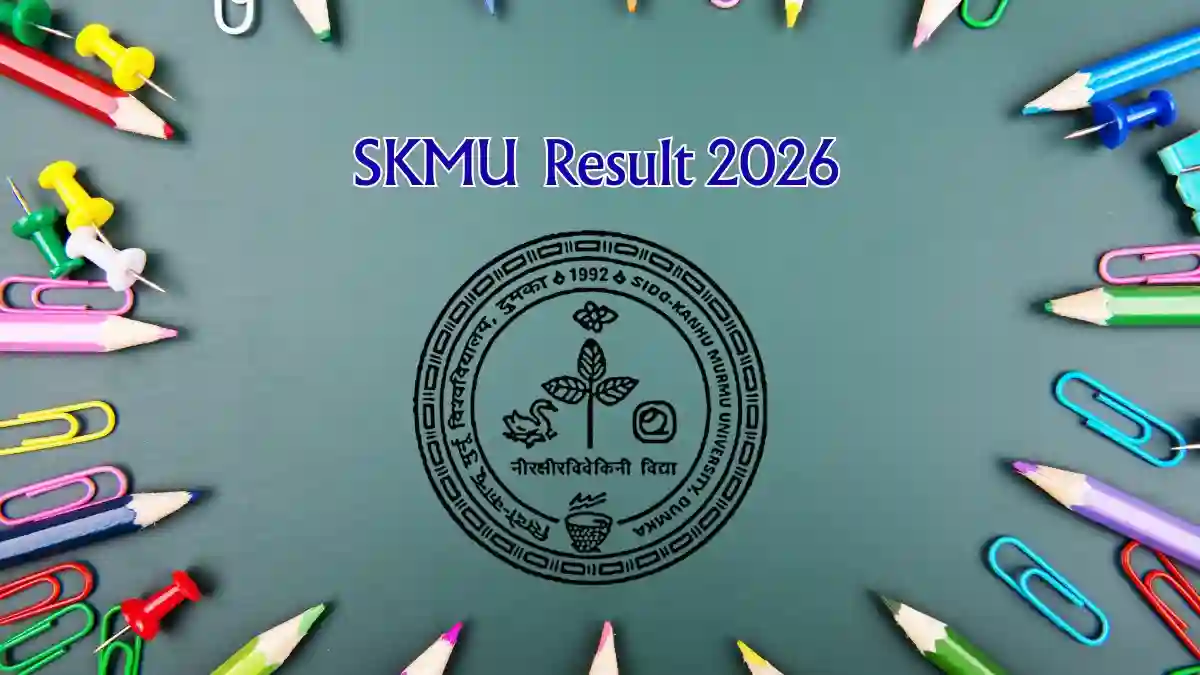 SKMU Result 2026 Out - Check UG & PG Semester Result Online @ skmu.ac.in SKMU Result 2026 Out - Check UG & PG Semester Result Online @ skmu.ac.in
