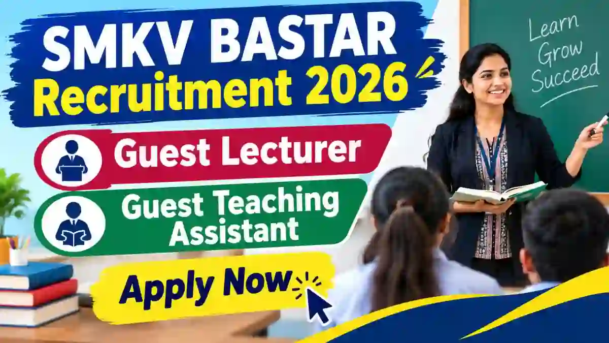 SMKV Bastar Guest Lecturer Recruitment 2026 - Apply Offline for 16 Posts