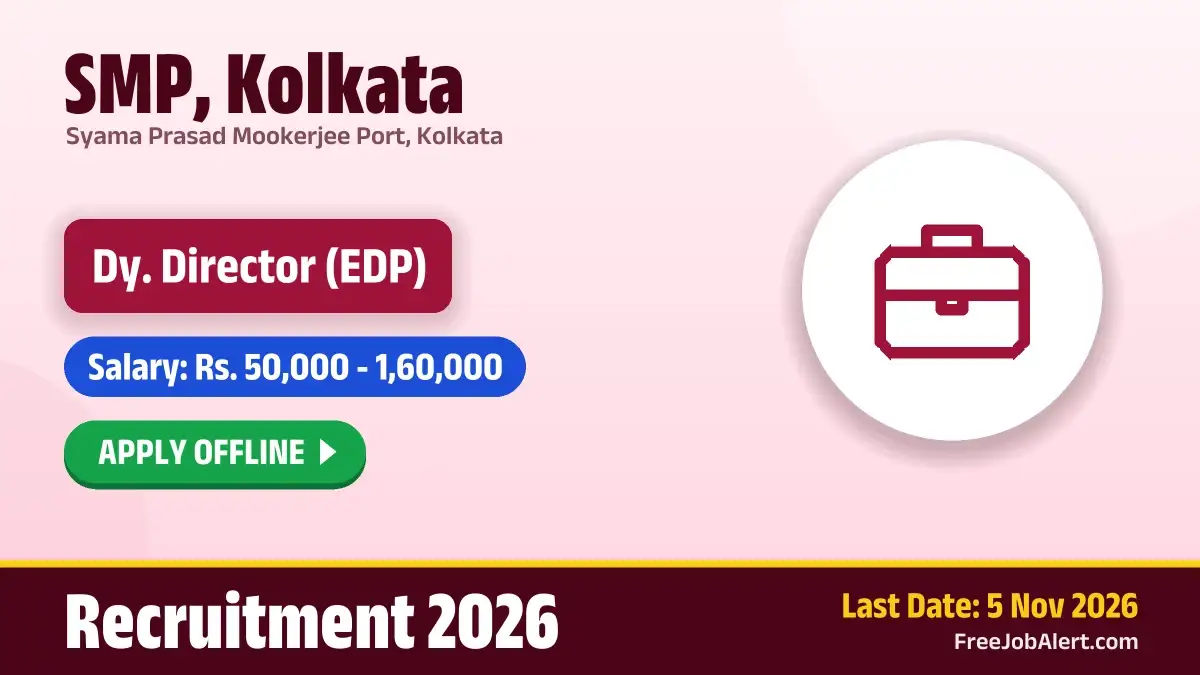 SMP, Kolkata Dy. Director (EDP) Recruitment 2026 – Apply Offline