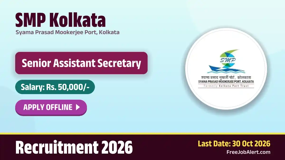 SMP Kolkata Senior Assistant Secretary Recruitment 2026 – Apply Offline SMP Kolkata Senior Assistant Secretary Recruitment 2026 – Apply Offline