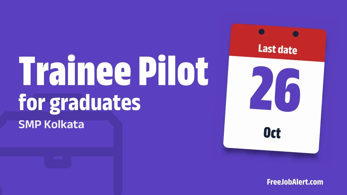 SMP Kolkata Trainee Pilot Recruitment 2026 – Apply Offline for 18 Posts