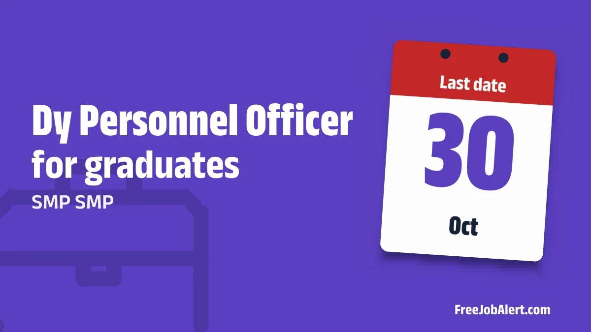 SMP SMP Dy Personnel Officer Recruitment 2026 – Apply Offline for 3 Posts SMP SMP Dy Personnel Officer Recruitment 2026 – Apply Offline for 3 Posts