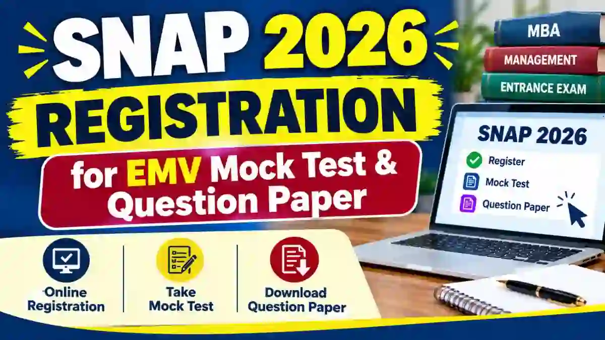 SNAP 2026 EMV Mock Test & Question Paper Registration - Apply by October 5 @ snap2026.ishinfosys.com