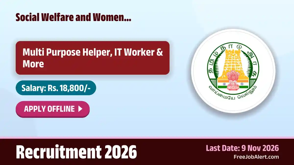 Social Welfare and Women Empowerment Department Karur Recruitment 2026 – Apply Offline for Multi Purpose Helper, IT Worker Posts Social Welfare and Women Empowerment Department Karur Recruitment 2026 – Apply Offline for Multi Purpose Helper, IT Worker Posts