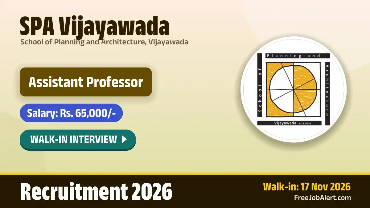 SPA Vijayawada Assistant Professor Recruitment 2026 – Walkin for 12 Posts SPA Vijayawada Assistant Professor Recruitment 2026 – Walkin for 12 Posts