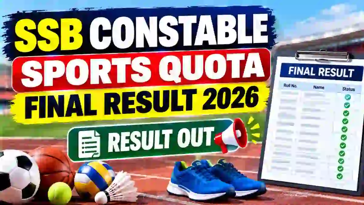 SSB Constable GD Sports Quota Final Result 2026 Out - Check Result PDF