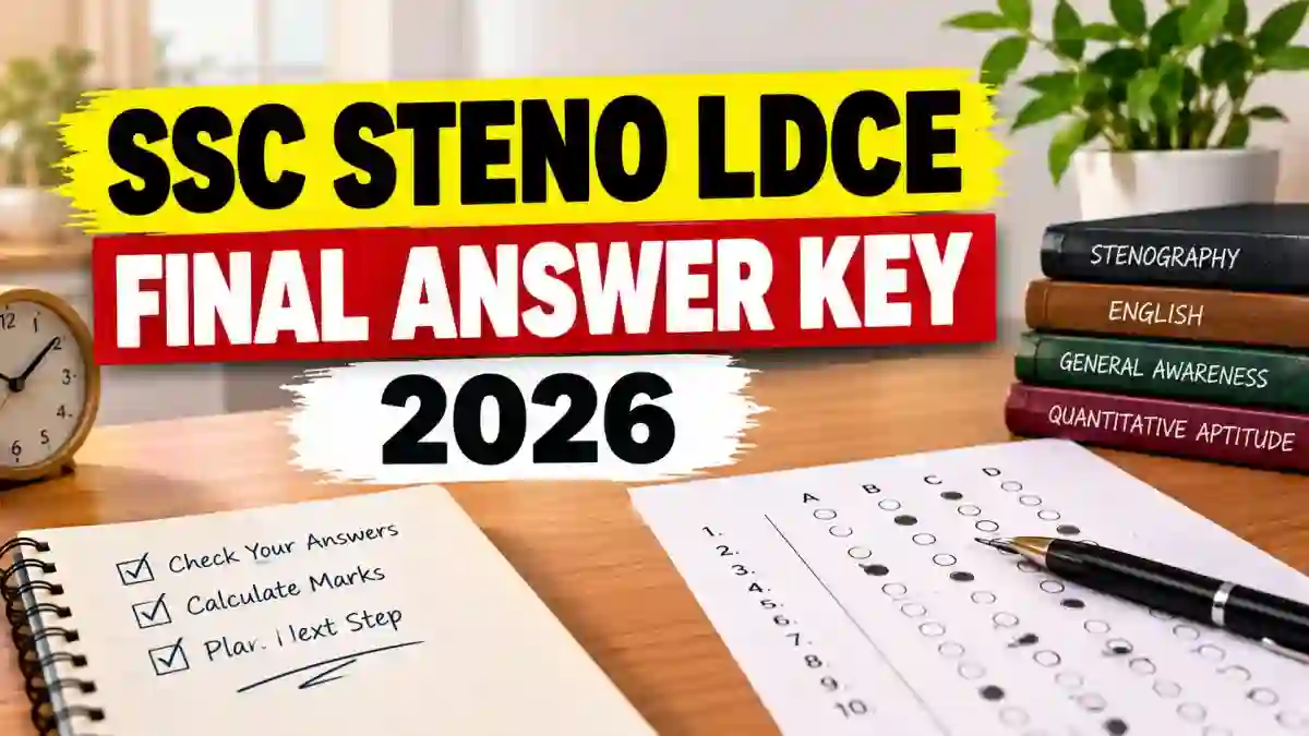 SSC Steno LDCE Final Answer Key 2025-26 Out - Download Response Sheet & Marks @ssc.gov.in SSC Steno LDCE Final Answer Key 2025-26 Out - Download Response Sheet & Marks @ssc.gov.in