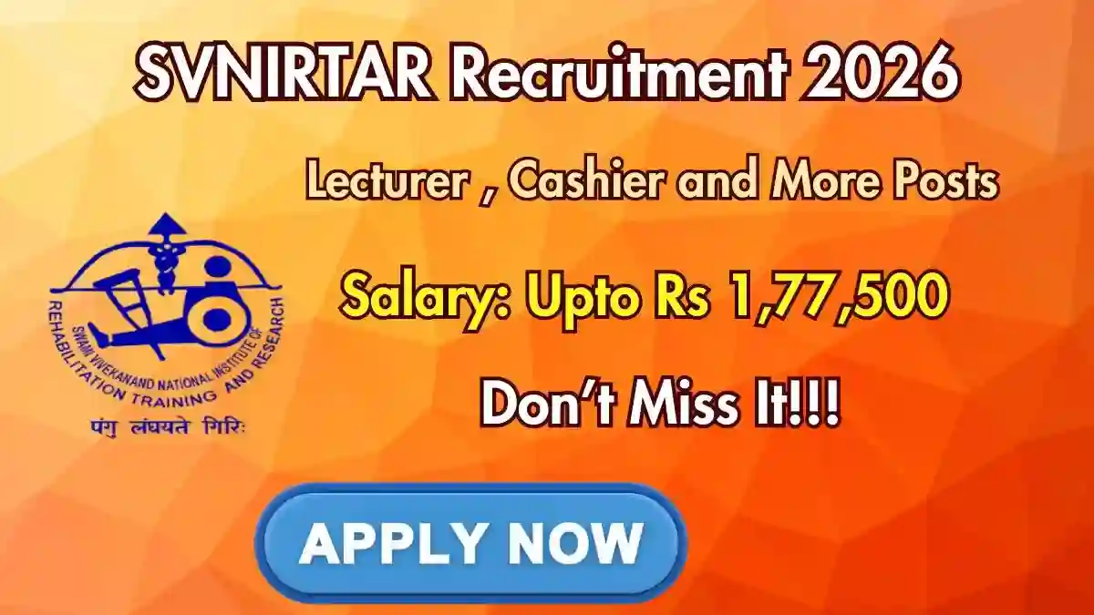 SVNIRTAR Recruitment 2026 - Apply Online for Cashier, Lecturer and More Posts SVNIRTAR Recruitment 2026 - Apply Online for Cashier, Lecturer and More Posts