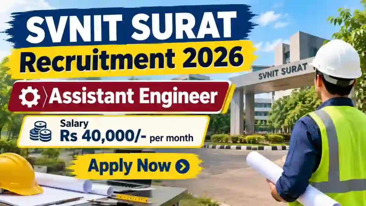 SVNIT Surat Assistant Engineer Recruitment 2026 - Apply Offline SVNIT Surat Assistant Engineer Recruitment 2026 - Apply Offline