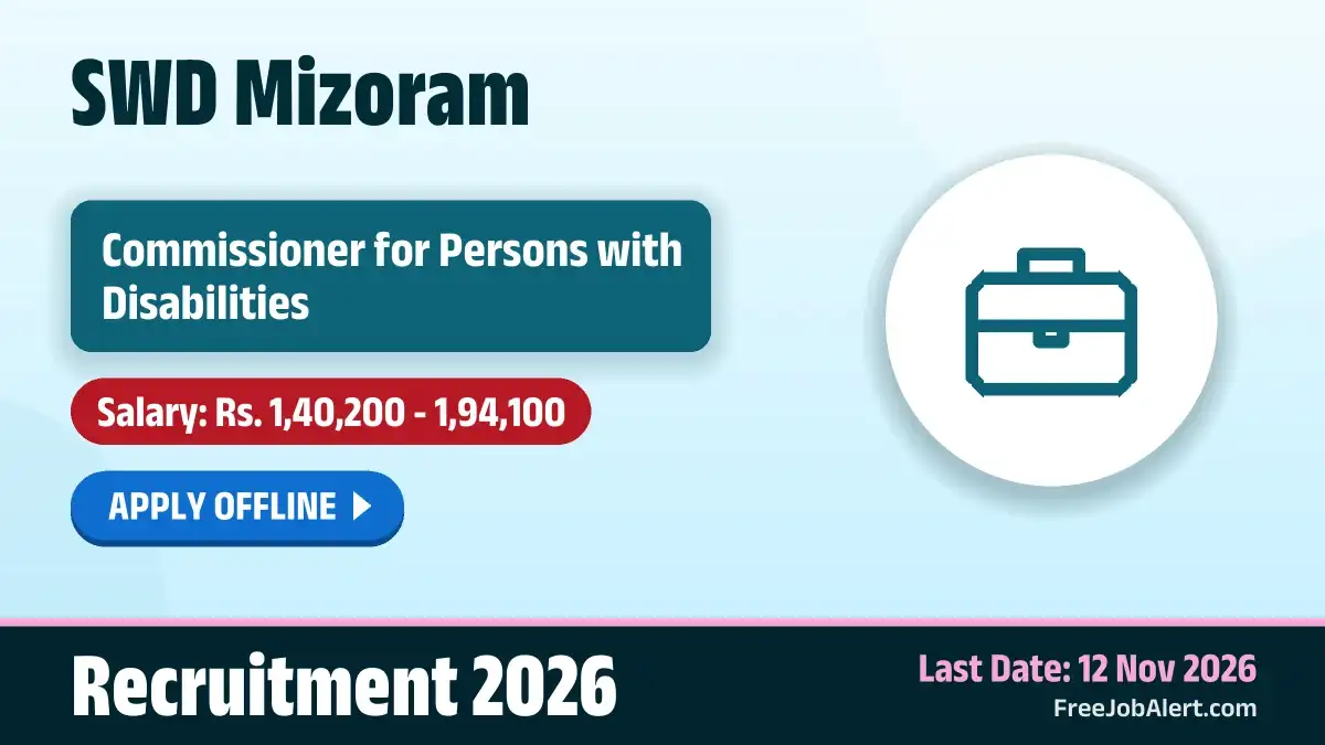 SWD Mizoram Commissioner for Persons with Disabilities Recruitment 2026 – Apply Offline