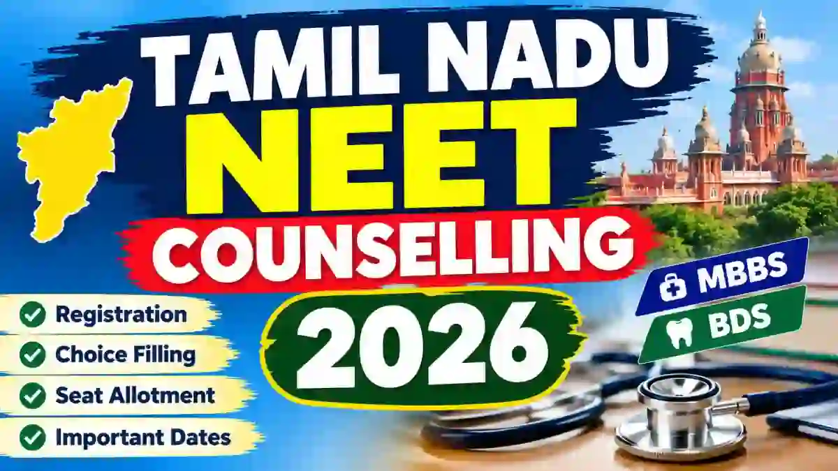 Tamil Nadu NEET Counselling 2026 - Check Round 2 Schedule Online @ tnhealth.tn.gov.in Tamil Nadu NEET Counselling 2026 - Check Round 2 Schedule Online @ tnhealth.tn.gov.in