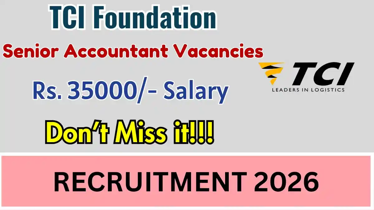 TCI Foundation Senior Accountant Recruitment 2026 – Apply Online TCI Foundation Senior Accountant Recruitment 2026 – Apply Online