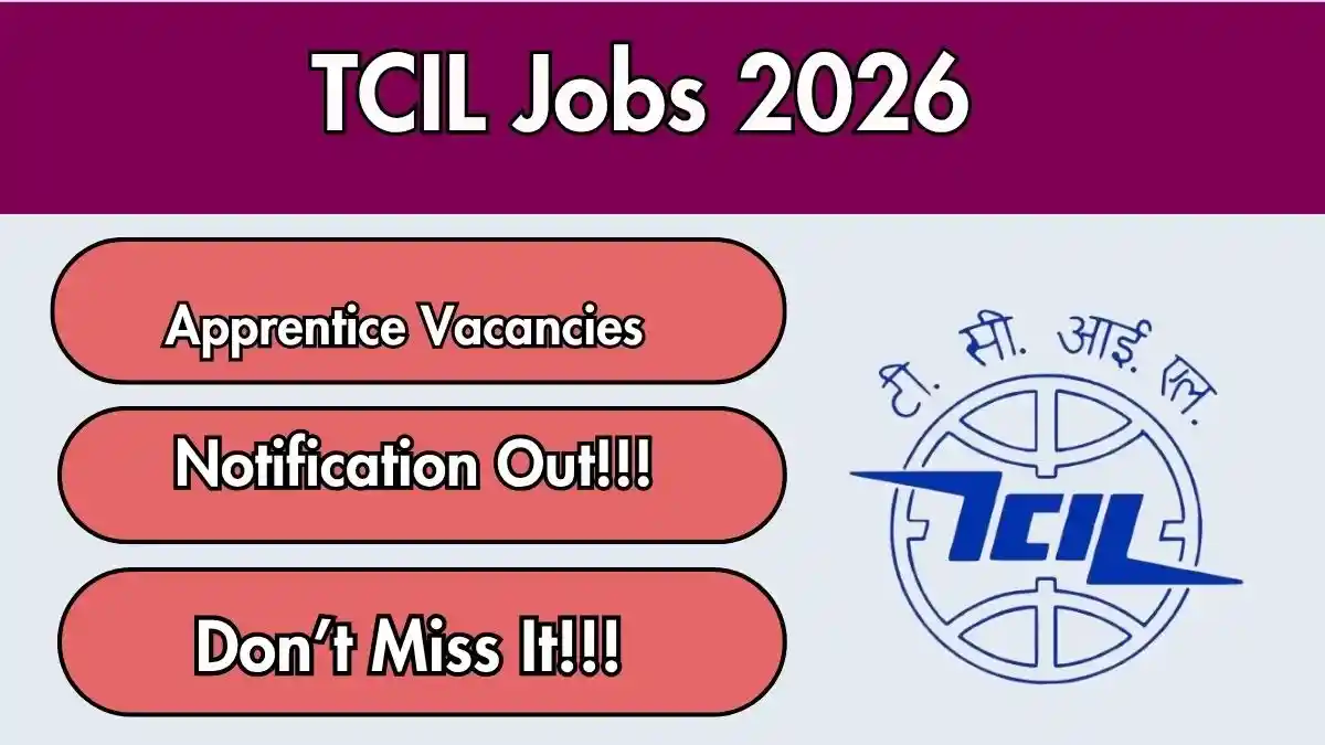 TCIL Apprentice Recruitment 2026 - Apply Offline