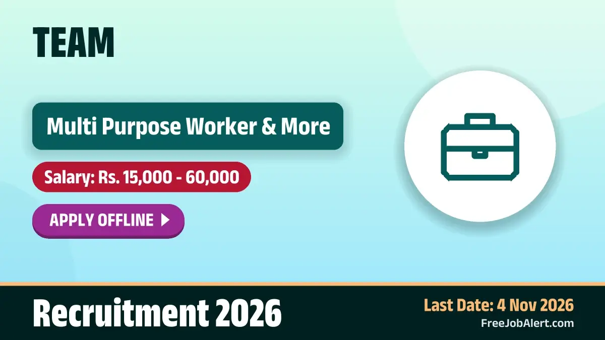 TEAM Recruitment 2026 – Apply Offline for 8 Multi Purpose Worker, Dietician and More Posts TEAM Recruitment 2026 – Apply Offline for 8 Multi Purpose Worker, Dietician and More Posts