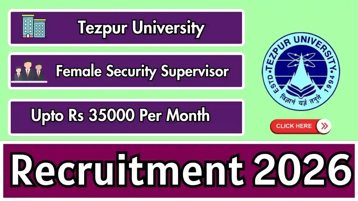 Tezpur University Female Security Supervisor Recruitment 2026 - Apply by Email