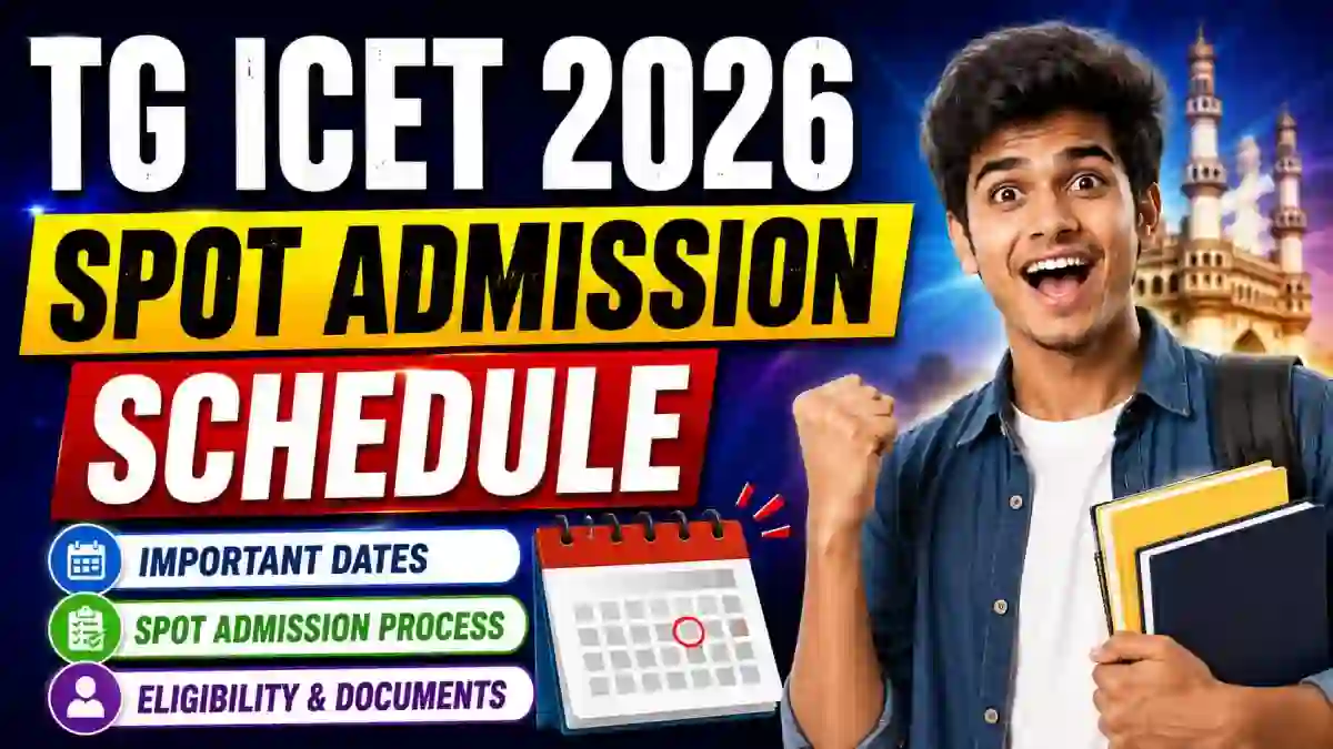 TG ICET 2026 Spot Admission Schedule Out - Check Status & Apply Online at tgicet.nic.in TG ICET 2026 Spot Admission Schedule Out - Check Status & Apply Online at tgicet.nic.in
