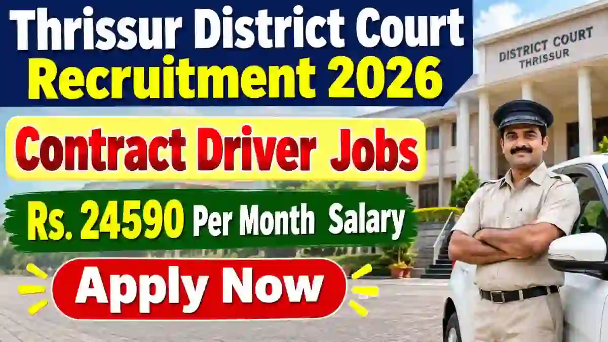 Thrissur District Court Contract Driver Recruitment 2026 - Apply Offline Thrissur District Court Contract Driver Recruitment 2026 - Apply Offline
