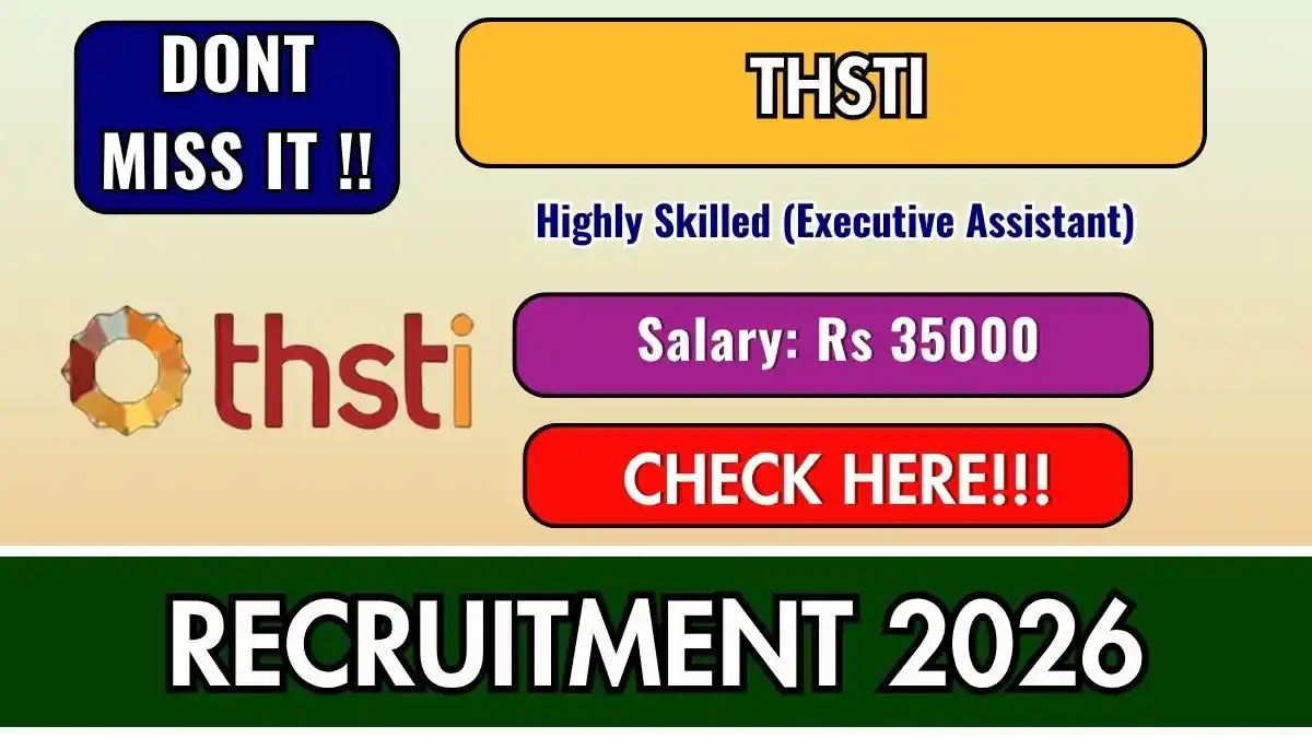 THSTI Highly Skilled Recruitment 2026 - Walkin THSTI Highly Skilled Recruitment 2026 - Walkin
