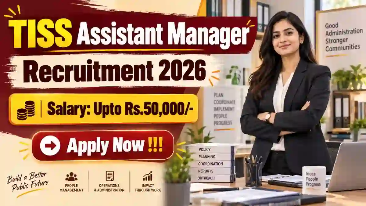 TISS Assistant Manager Recruitment 2026 - Apply Online TISS Assistant Manager Recruitment 2026 - Apply Online