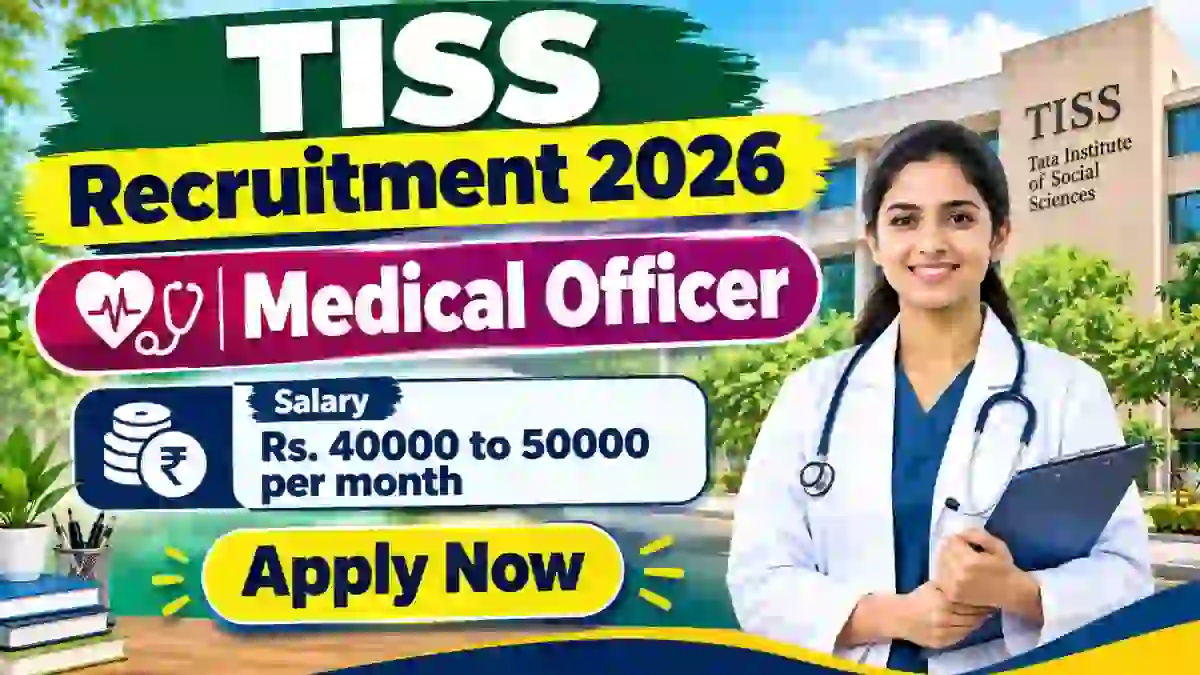 TISS Medical Officer Recruitment 2026 - Apply Online