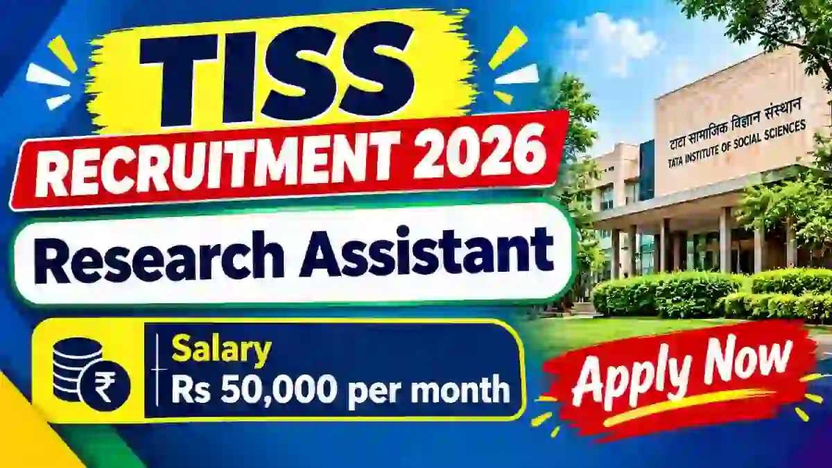 TISS Research Assistant Recruitment 2026 - Apply Online TISS Research Assistant Recruitment 2026 - Apply Online