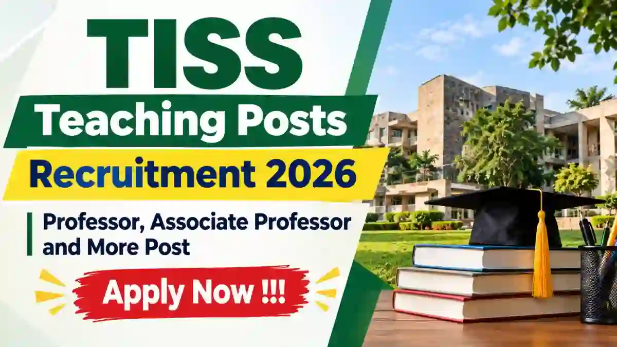 TISS Teaching Posts Recruitment 2026 - Apply Online for Professor, Associate Professor and More Post