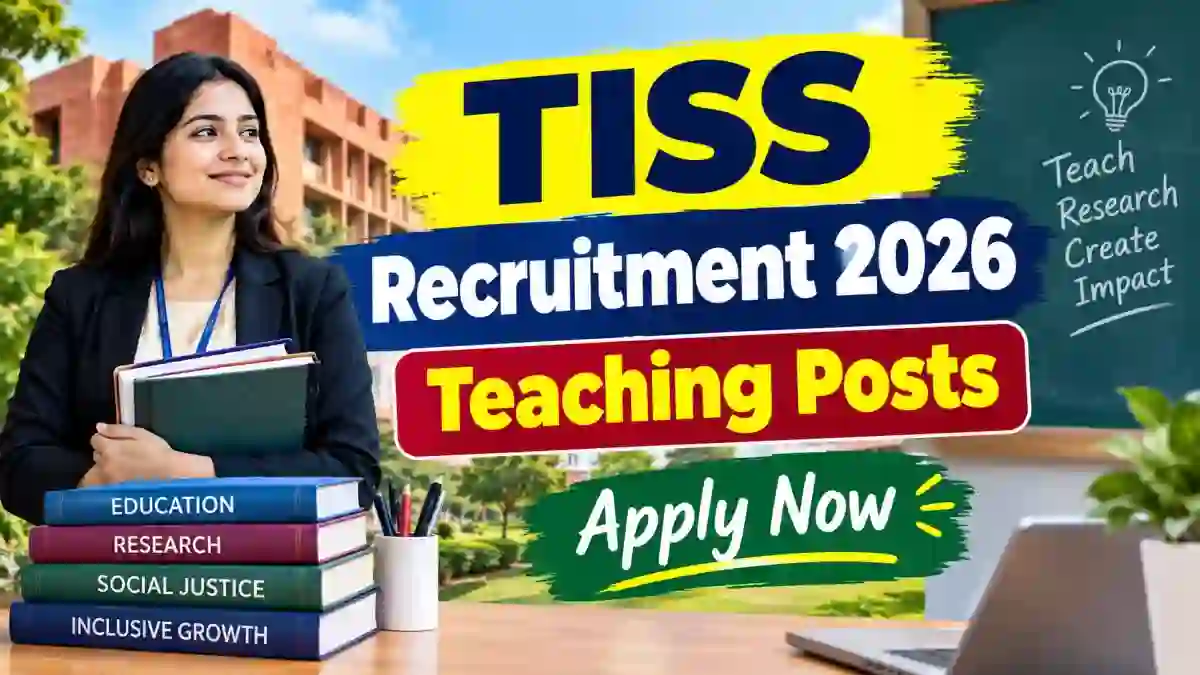TISS Teaching Recruitment 2026 - Apply Online for Professor, Assistant Professor and More Posts