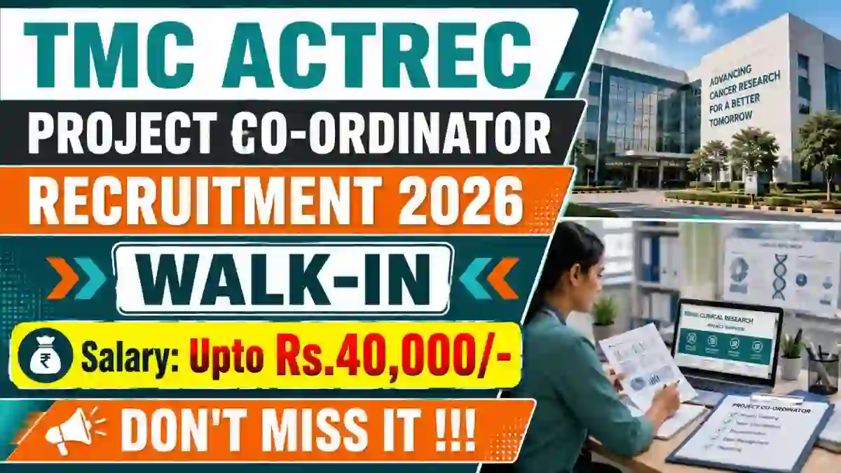 TMC ACTREC Project Co-ordinator Recruitment 2026 - Walkin