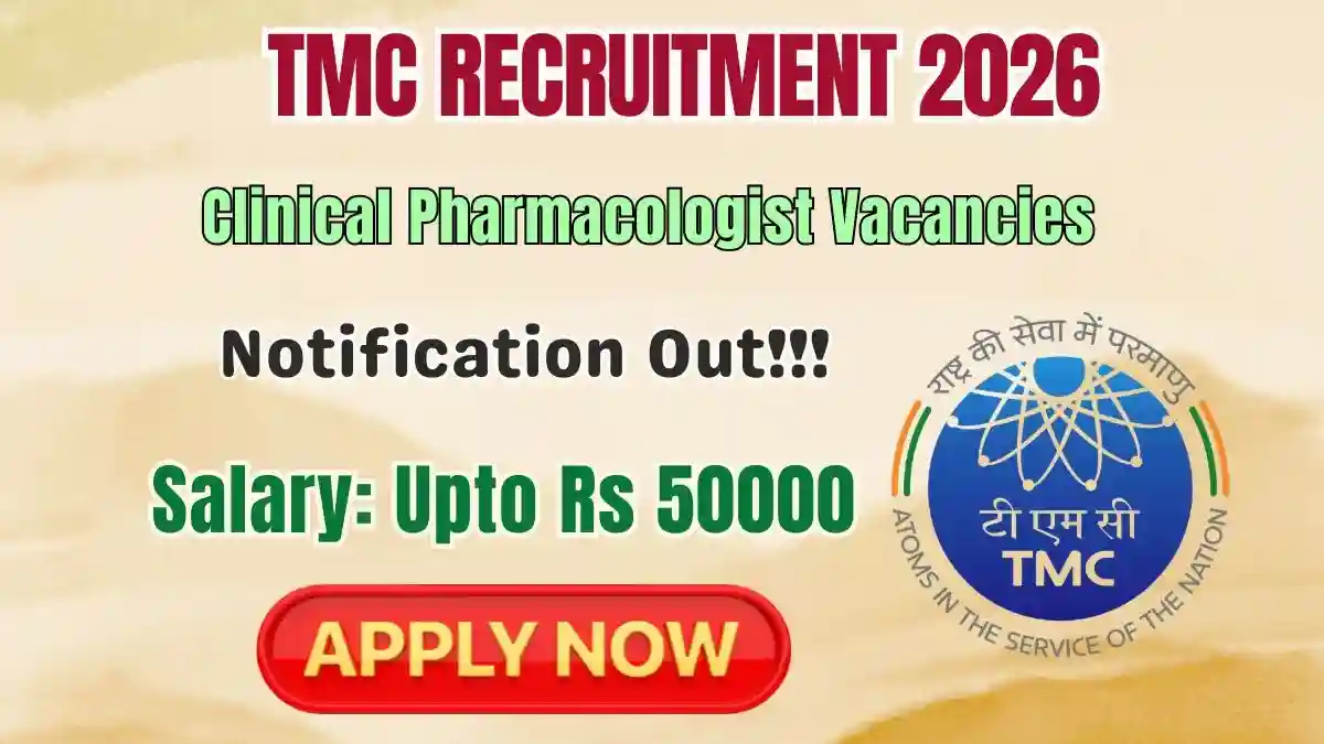 TMC Clinical Pharmacologist Recruitment 2026 - Walkin TMC Clinical Pharmacologist Recruitment 2026 - Walkin