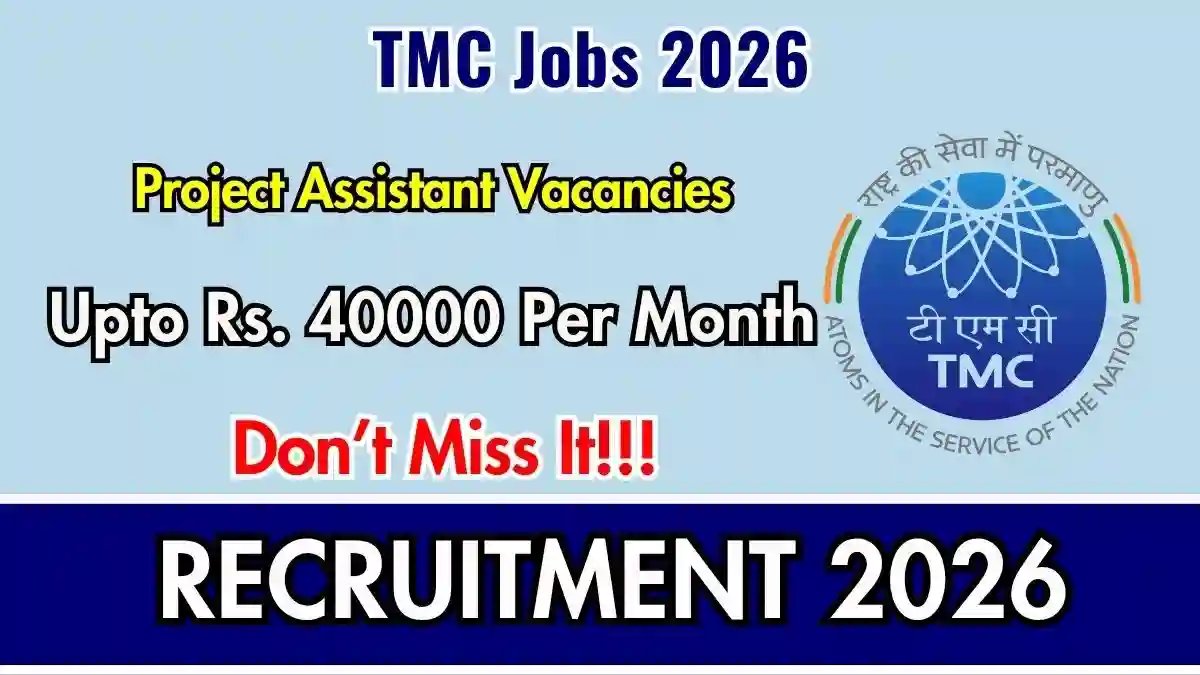 TMC Project Assistant Recruitment 2026 - Apply Online