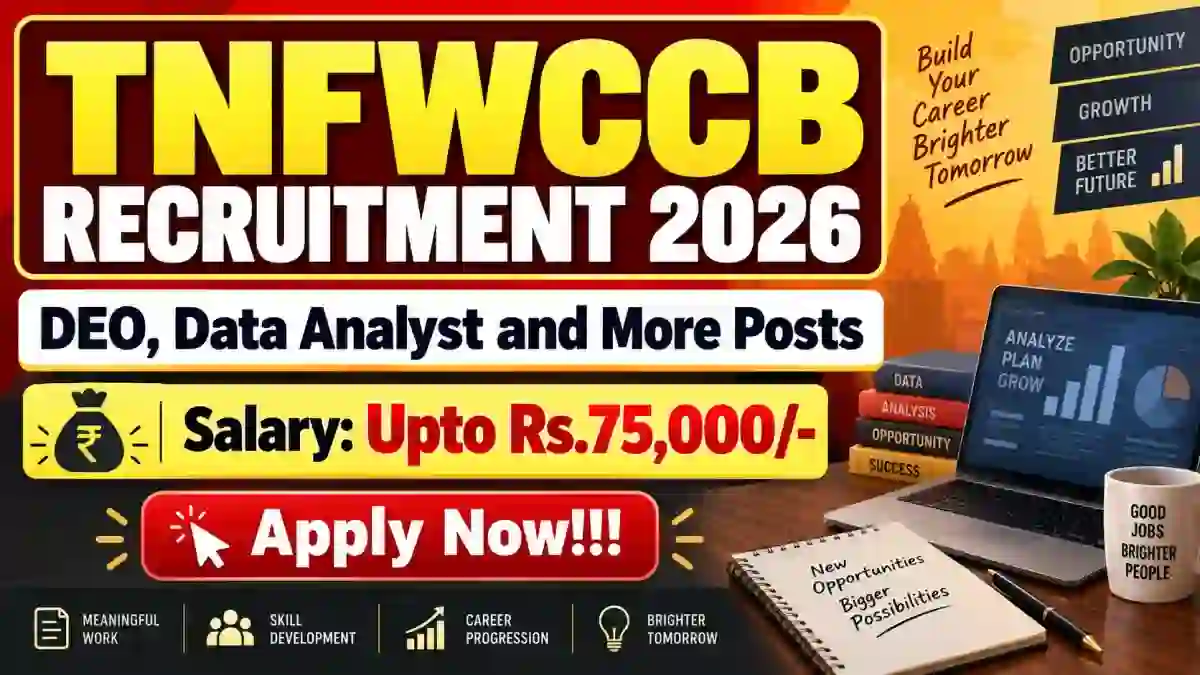 TNFWCCB Recruitment 2026 - Apply Online for 12 DEO, Data Analyst and More Posts