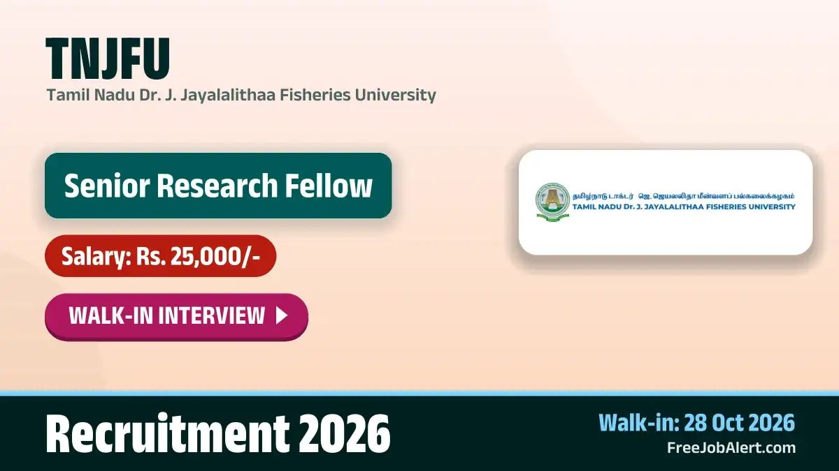 TNJFU Senior Research Fellow Recruitment 2026 – Walkin