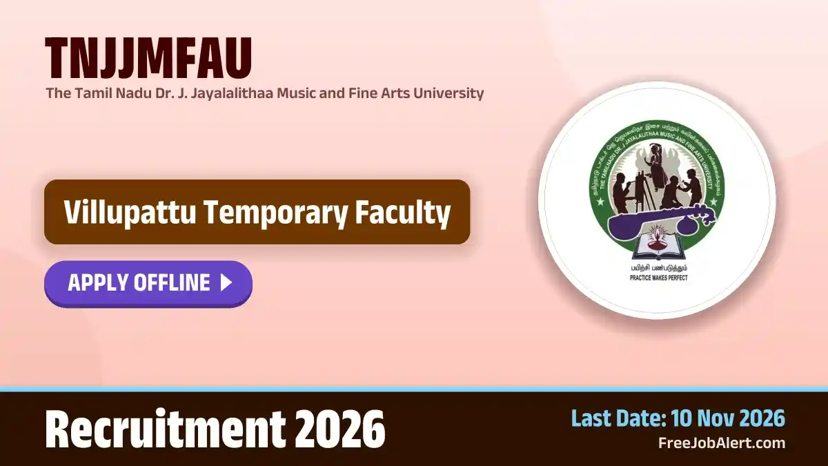 TNJJMFAU Villupattu Temporary Faculty Recruitment 2026 – Apply Offline TNJJMFAU Villupattu Temporary Faculty Recruitment 2026 – Apply Offline