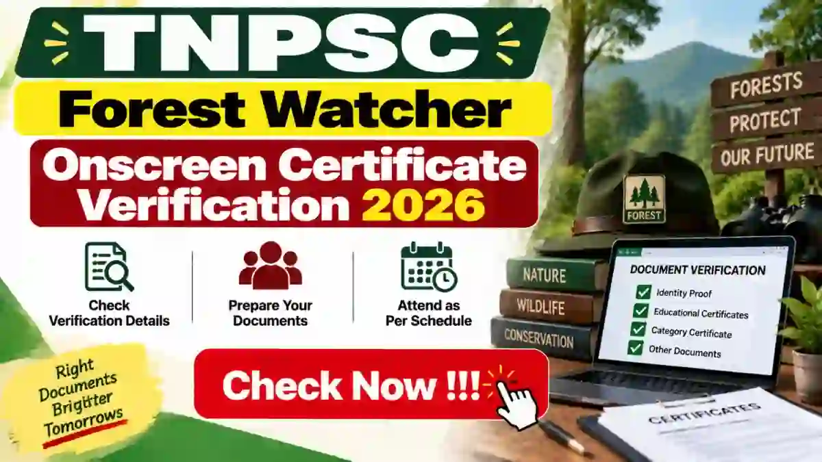 TNPSC Forest Watcher Onscreen Certificate Verification 2026 - Check OTR Upload Dates & Process at tnpsc.gov.in