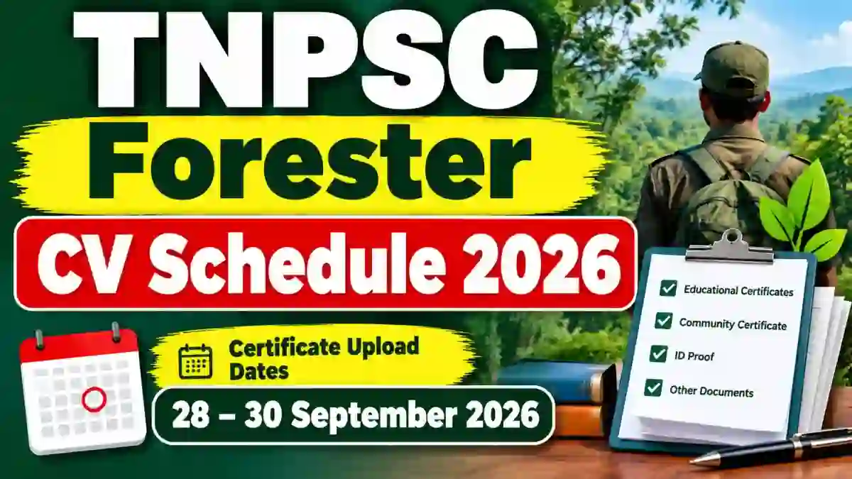 TNPSC Forester CV Schedule 2026 - Check Certificate Verification & OTR Upload Dates at tnpsc.gov.in