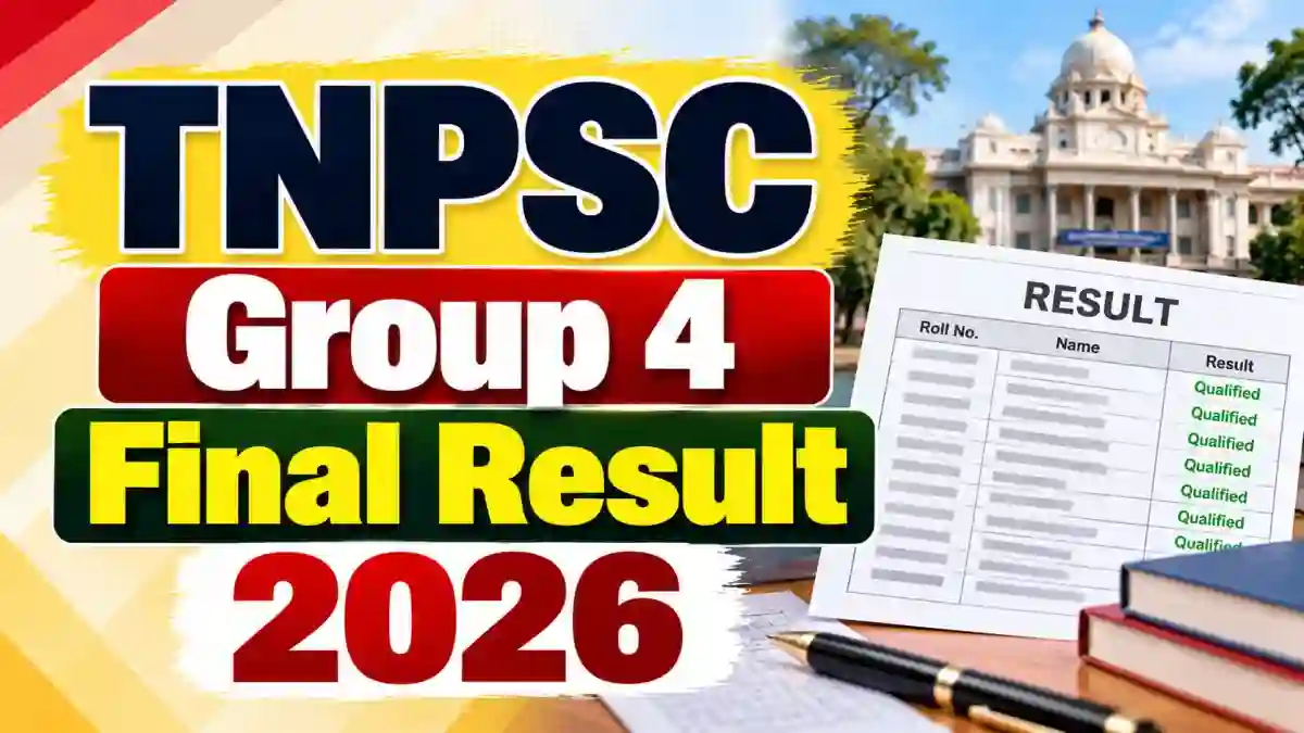 TNPSC Group 4 Final Result 2026 Out - Check Result and Next Steps at tnpsc.gov.in