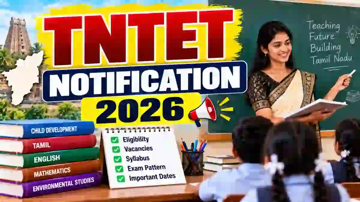 TNTET Notification 2026 for Working Teachers Out - Apply Online, Eligibility, Fee, Exam Date