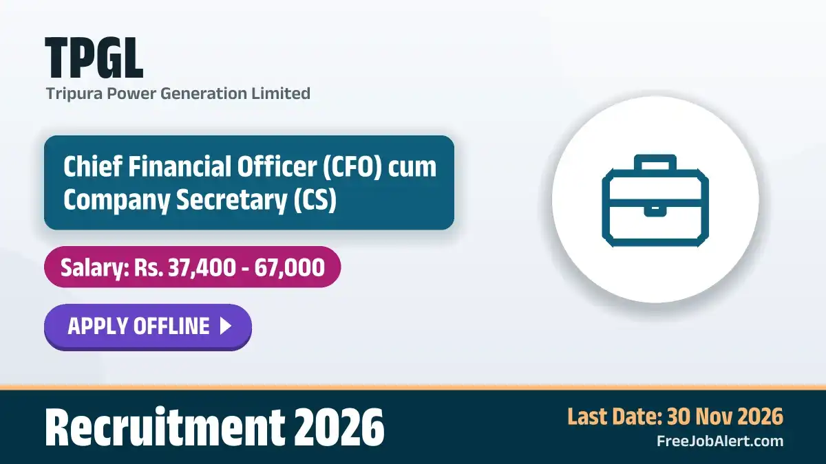 TPGL Chief Financial Officer cum Company Secretary Recruitment 2026 – Apply Offline