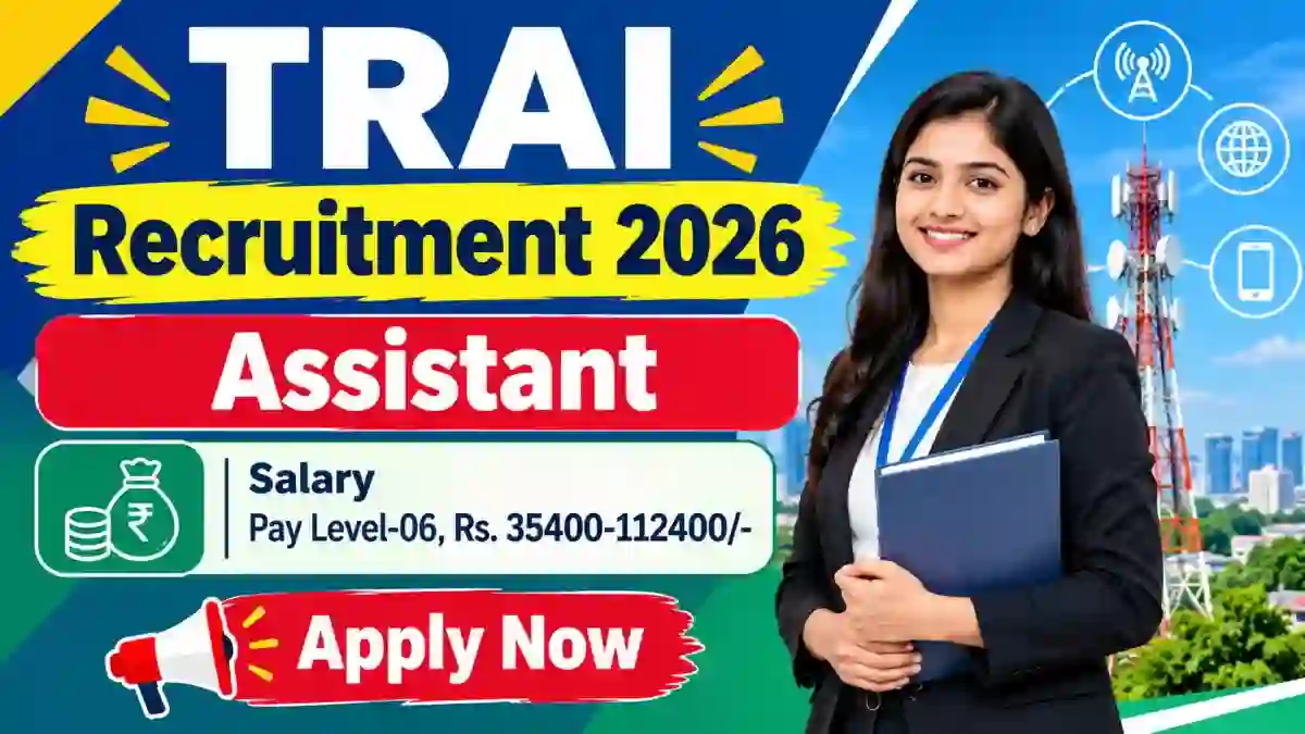 TRAI Assistant Recruitment 2026 - Apply Online TRAI Assistant Recruitment 2026 - Apply Online