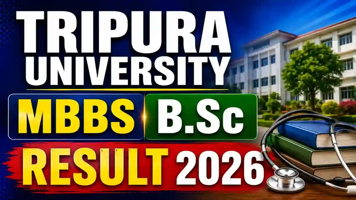 Tripura University UG Result 2026 Out - Check MBBS & B.Sc Result Online @ tripurauniv.ac.in