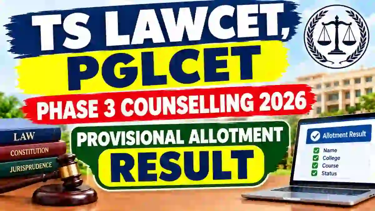 TS LAWCET, PGLCET Phase 3 Counselling 2026 - Check Provisional Allotment Result Online at lawcetadm.tgche.ac.in