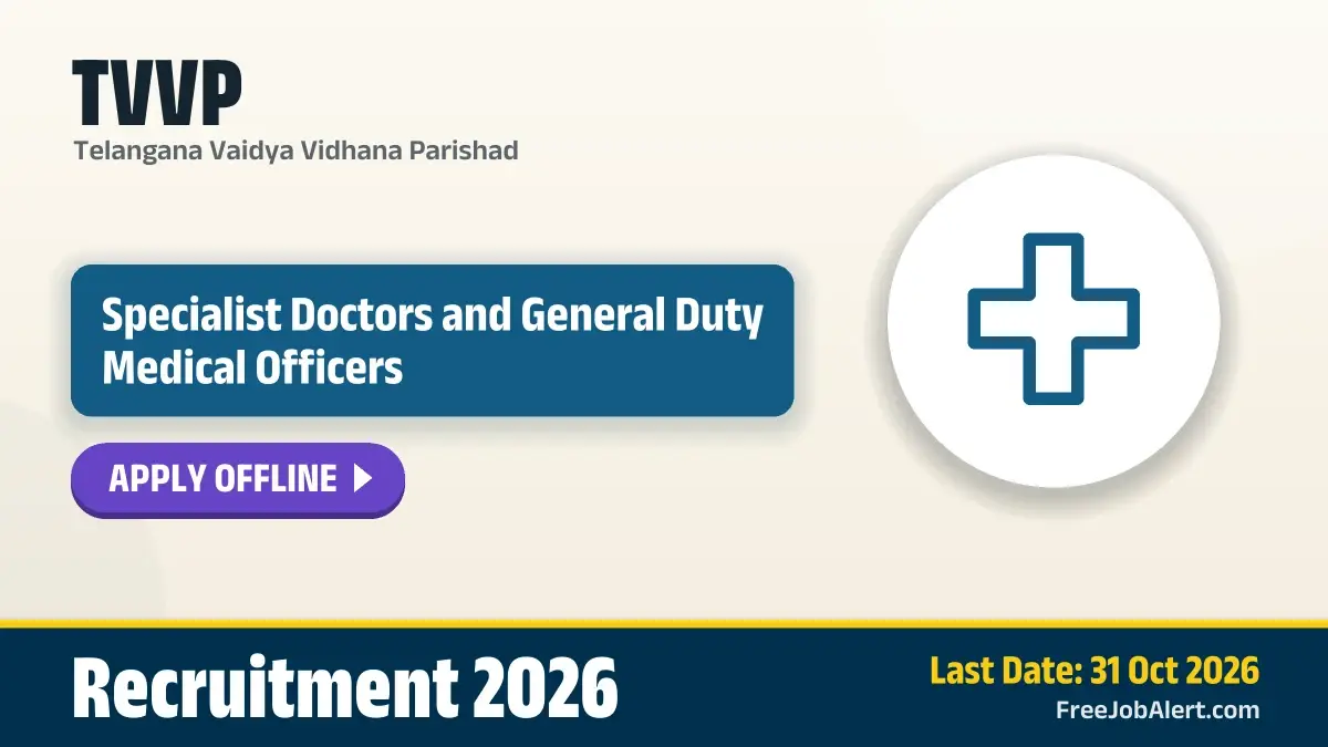 TVVP Specialist Doctors and General Duty Medical Officers Recruitment 2026 – Apply Offline for 14 Posts TVVP Specialist Doctors and General Duty Medical Officers Recruitment 2026 – Apply Offline for 14 Posts