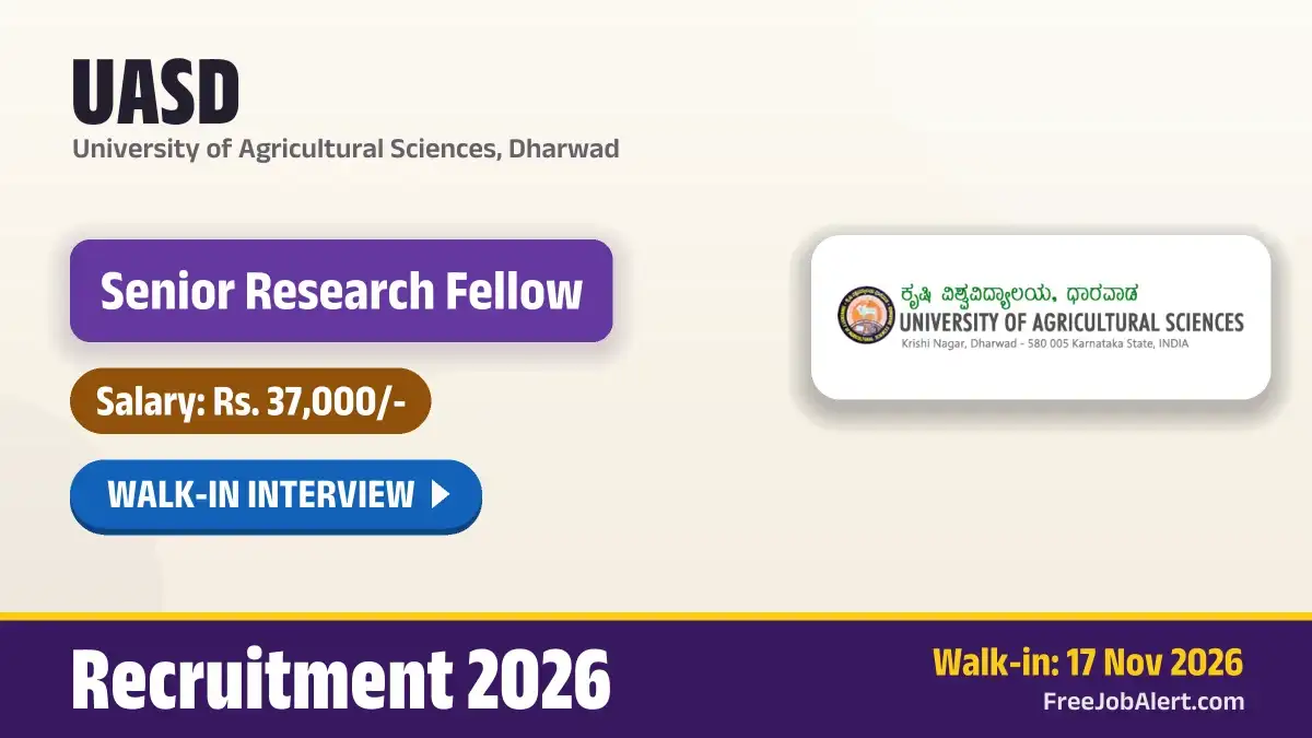 UASD Senior Research Fellow Recruitment 2026 – Walkin