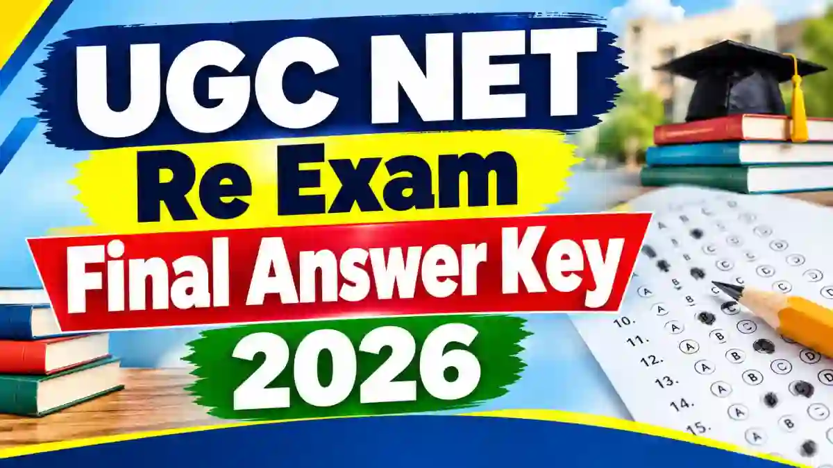 UGC NET Re-Exam Final Answer Key 2026 Out - Direct Link to Download PDF Online at ugcnet.nta.nic.in UGC NET Re-Exam Final Answer Key 2026 Out - Direct Link to Download PDF Online at ugcnet.nta.nic.in